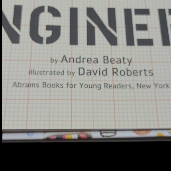 2013 ROSIE REVERE, ENGINEER BY ANDREA BEATY ILLUSTRATED BY DAVID ROBERTS -ABRAMS - Picture 10 of 16